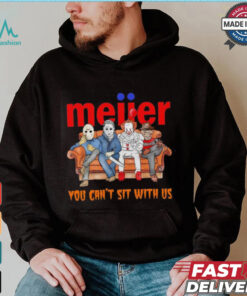 Meijer you can’t sit with us Voorhees Myers Pennywise and Krueger Halloween shirt