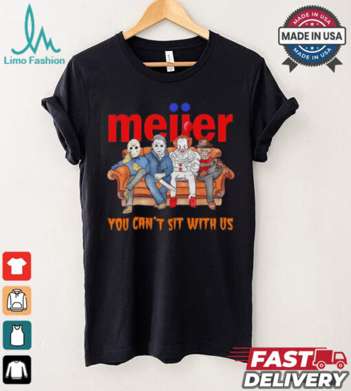 Meijer you can’t sit with us Voorhees Myers Pennywise and Krueger Halloween shirt