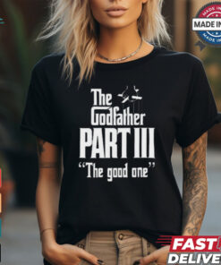 Methsyndicate the godfather part iii the good one shirt