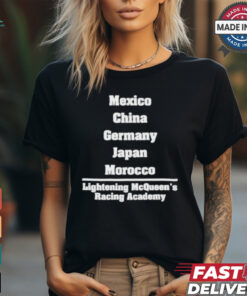 Mexico China Germany Japan Morocco Lightning Mcqueen Racing Academy Shirt