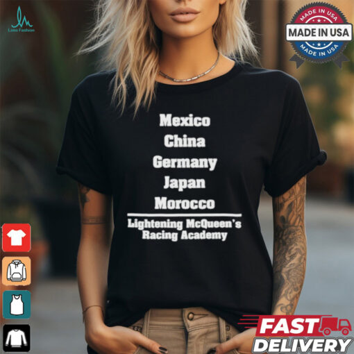 Mexico China Germany Japan Morocco Lightning Mcqueen Racing Academy Shirt