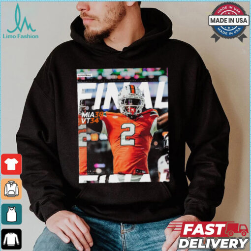 Miami Hurricanes Wins 38 34 Virginia Tech Football 2024 ACC Game Final Score T Shirt