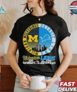 Michigan Wolverines On Saturdays X Detroit Lions On Sundays 2024 Shirt