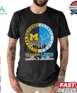 Michigan Wolverines On Saturdays X Detroit Lions On Sundays 2024 Shirt