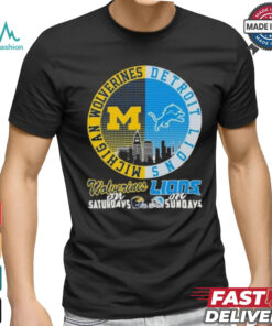 Michigan Wolverines On Saturdays X Detroit Lions On Sundays 2024 Shirt