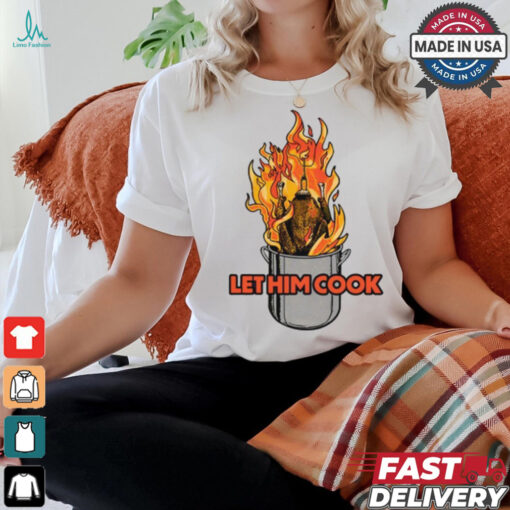 Middleclassfancy Let Him Cook Turkey T Shirt