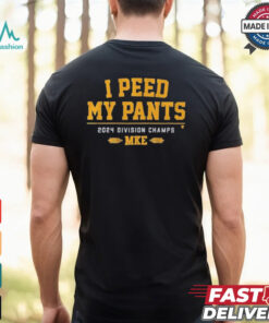 Milwaukee Brewers Baseball I Peed My Pants 2024 Division Champs MKE T shirts