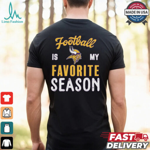 Minnesota Vikings Football Is My Favorite Season Shirt