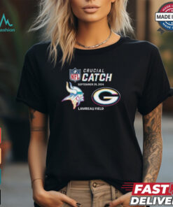 Minnesota Vikings Vs Green Bay Packers Crucial Catch September 29, 2024 Lambeau Field Shirt