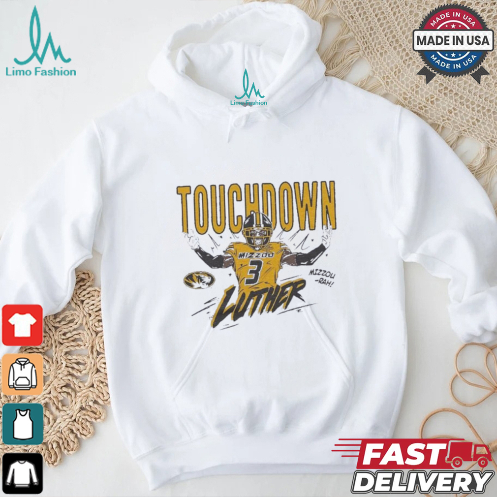 Missouri Tigers Touchdown Luther Burden III shirt Missouri Tigers Touchdown Luther Burden III shirt