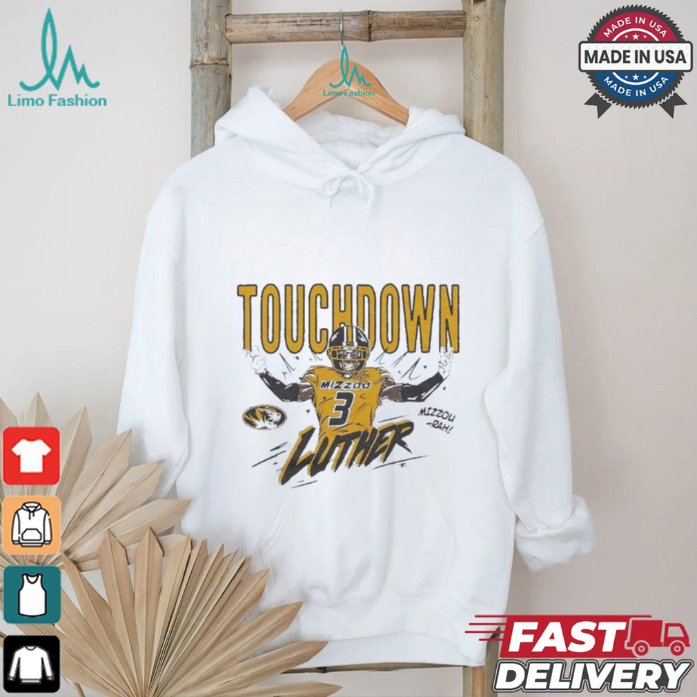 Missouri Tigers Touchdown Luther Burden III shirt Missouri Tigers Touchdown Luther Burden III shirt