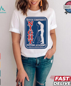 Mitch Cumsteen’s Night Putting Academy Shirt