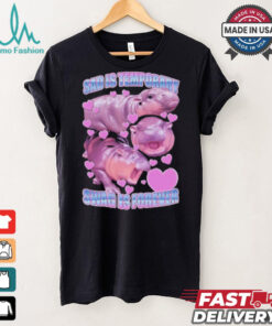 Moo Deng Sad Is Temporary Swag Is Forever Shirt