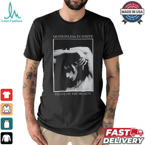 Motionless In White Fixate On The Frailty Shirt