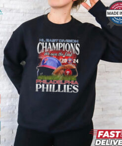 NL East Division Champions We Own The East 2024 Philadelphia Phillies Hat shirt