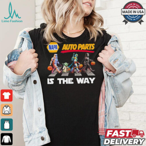 Napa Auto Parts Star War Walk Is The Way Halloween Shirt