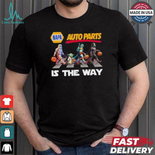Napa Auto Parts Star War Walk Is The Way Halloween Shirt