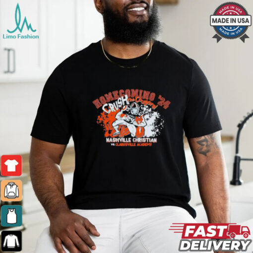 Nashville Christian vs. Clarksville Academy Crush The Cougars 2024 Homecoming Shirt