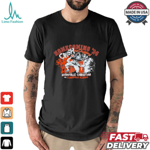 Nashville Christian vs. Clarksville Academy Crush The Cougars 2024 Homecoming Shirt