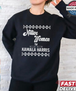 Native Women For Kamala Harris Tee Shirt