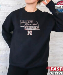 Nebraska Cornhuskers There Is No Place Like Nebraska t shirt