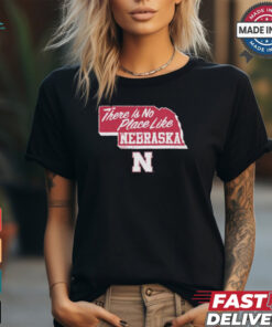 Nebraska Cornhuskers There is No Place Like Nebraska shirt
