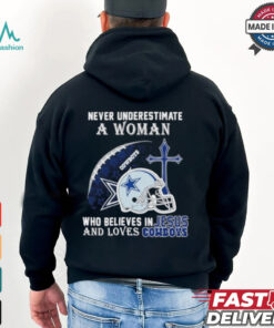 Never Underestimate A Woman Who Believes In Jesus And Loves Cowboys shirt