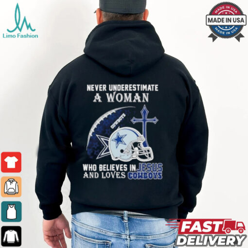 Never Underestimate A Woman Who Believes In Jesus And Loves Cowboys shirt