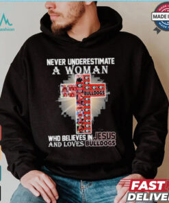 Never Underestimate A Woman Who Believes In Jesus And Loves Georgia Bulldogs T Shirt