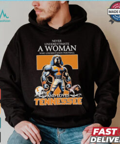 Never Underestimate A Woman Who Understands Football And Loves Tennessee Volunteers T Shirt