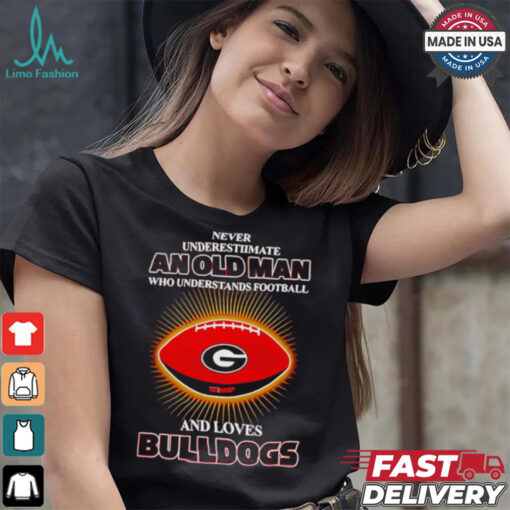 Never underestimate an old man who loves Bulldogs shirt