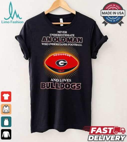 Never underestimate an old man who loves Bulldogs shirt