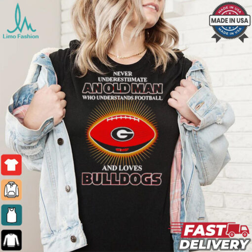 Never underestimate an old man who loves Bulldogs shirt