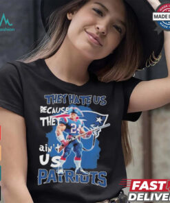 New England Patriots Football They Hate Us Because They Ain’t Us T Shirt