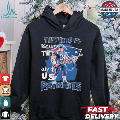 New England Patriots Football They Hate Us Because They Ain’t Us T Shirt