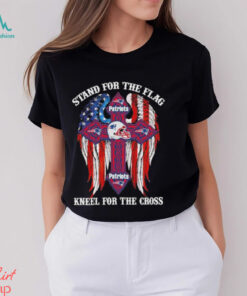 New England Patriots Stand For The Flag Kneel For The Cross 2024 T shirt