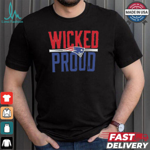 New England Patriots Wicked Proud shirt