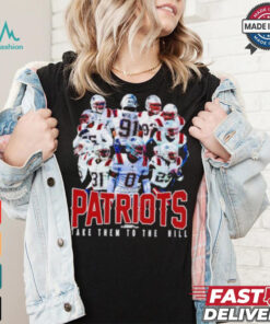 New England Patriots take them to the hill shirt, hoodie, sweater, long sleeve and tank top New England Patriots take them to the hill shirt