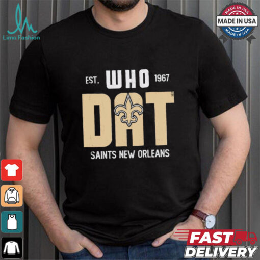 New Orleans Saints est 1967 Who Dat shirt