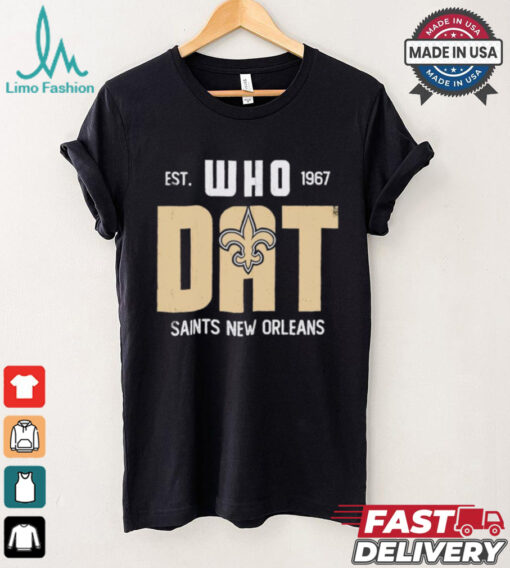 New Orleans Saints est 1967 Who Dat shirt