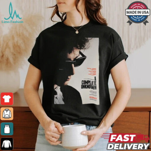 New Poster For A Complete Unknown The Bob Dylan Biopic Starring Timothee Chalamet Releasing In Theaters On December 25 Unisex T Shirt