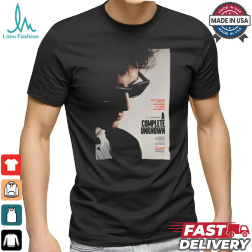 New Poster For A Complete Unknown The Bob Dylan Biopic Starring Timothee Chalamet Releasing In Theaters On December 25 Unisex T Shirt