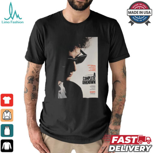 New Poster For A Complete Unknown The Bob Dylan Biopic Starring Timothee Chalamet Releasing In Theaters On December 25 Unisex T Shirt