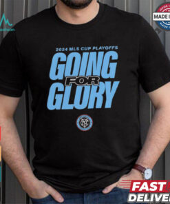 New York City FC going for glory 2024 MLS Cup Playoffs shirt