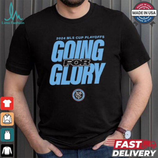 New York City FC going for glory 2024 MLS Cup Playoffs shirt