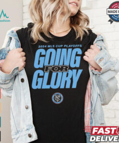 New York City FC going for glory 2024 MLS Cup Playoffs shirt