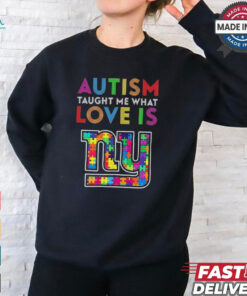 New York Giants 2024 NFL Autism Taught Me What Love Is t shirt