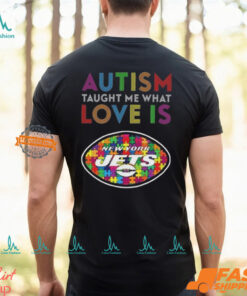 New York Jets Autism Taught Me What Love Is Shirt