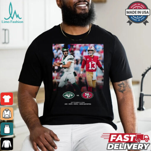 New York Jets vs San Francisco 49ers september 9 2024 shirt