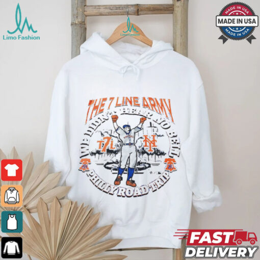New York Mets the 7 line army we didn’t hear no bell philly road trip shirt